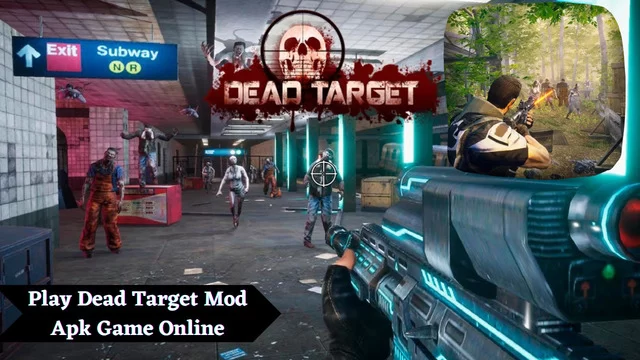 Dead Target Mod Apk Download