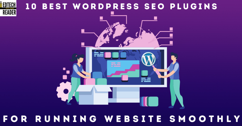 Best Wordpress Plugins | Edtechreader