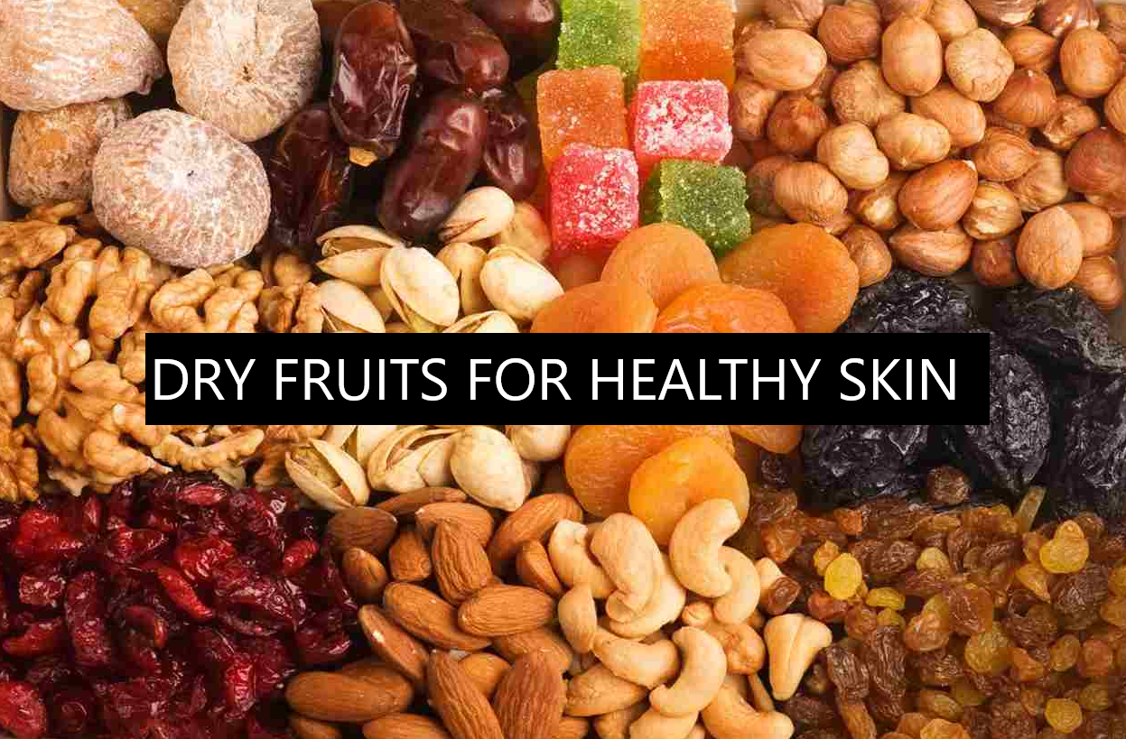 dry fruits for healthy skin | edtechreader