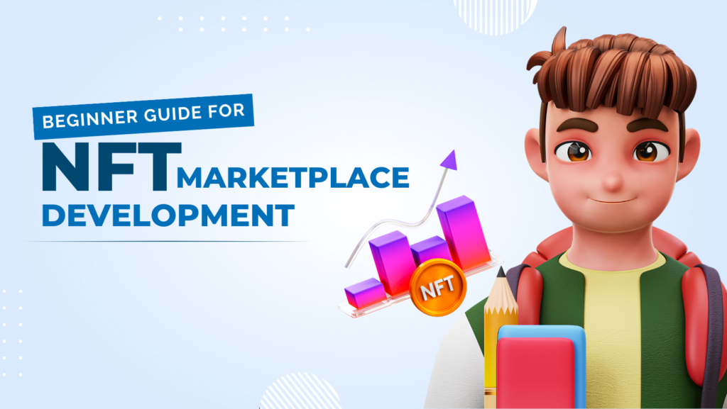 NFT Marketplace Development | edtechreader