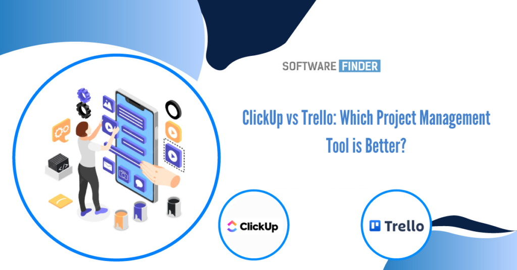 ClickUp vs Trello Which Project Management Tool is Better | edtechreader