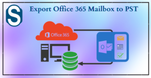 How To Export Office 365 Mailbox To PST | edtechreader