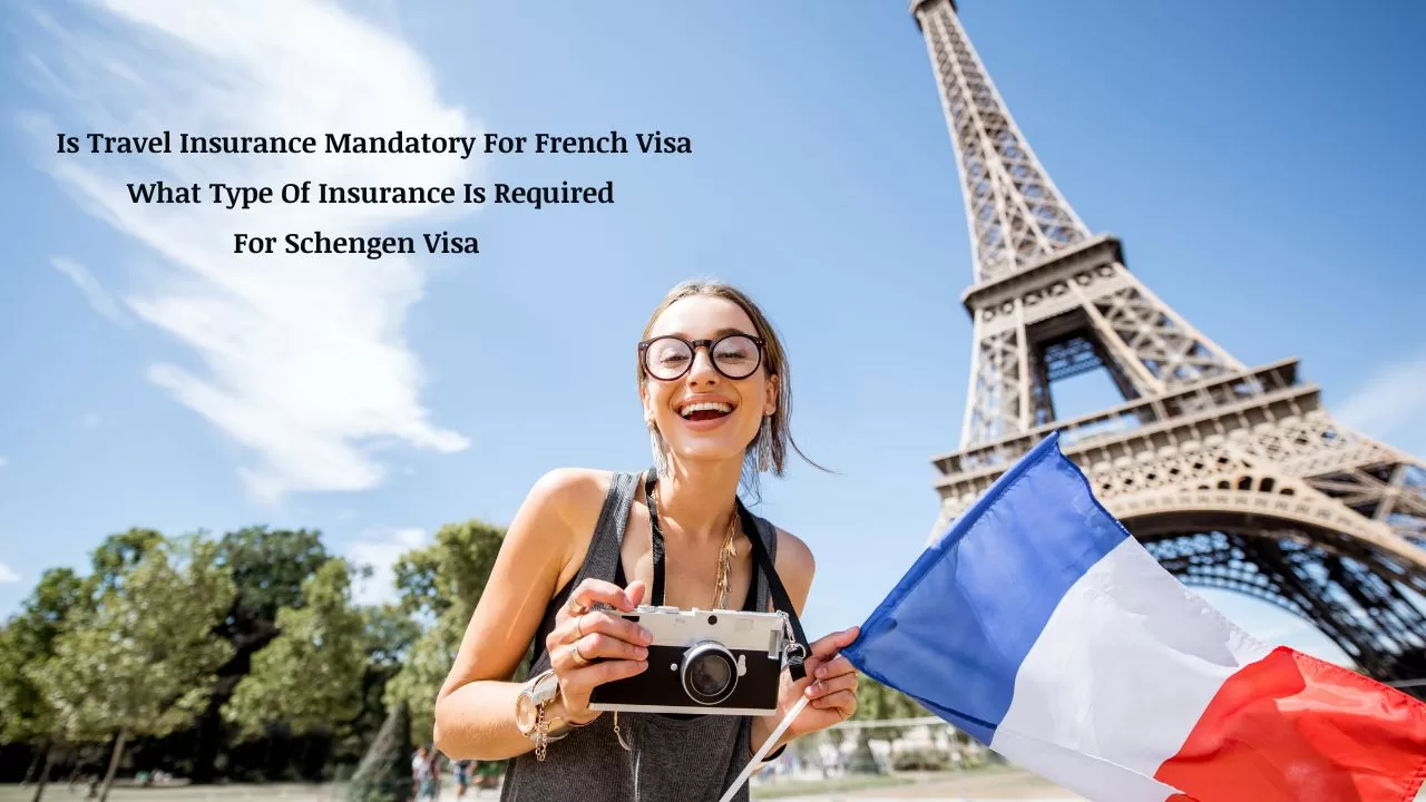 Is Travel Insurance Mandatory For French Visas | edtechreader