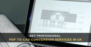 Professional PDF to CAD Conversion Services in UK | edtechreader