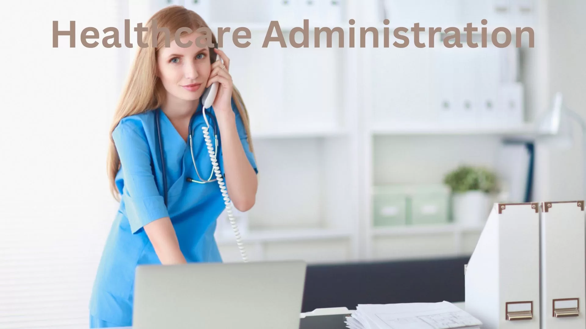 Healthcare administration | edtechreader