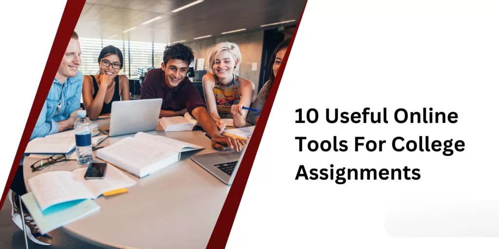 10 Useful Online Tools For College Assignments | edtechreader