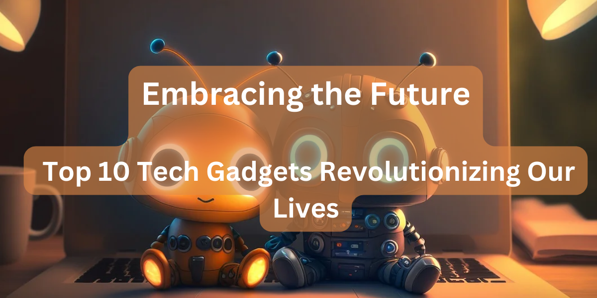 Gadgets of Future
