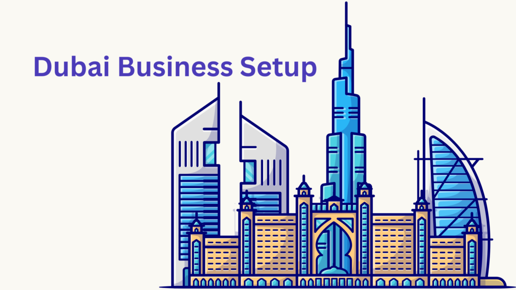 Dubai business setup