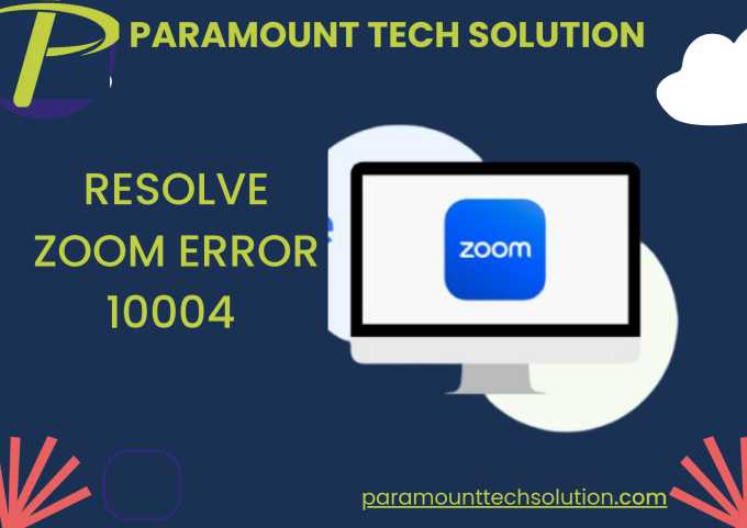 Resolve Zoom Error 10004