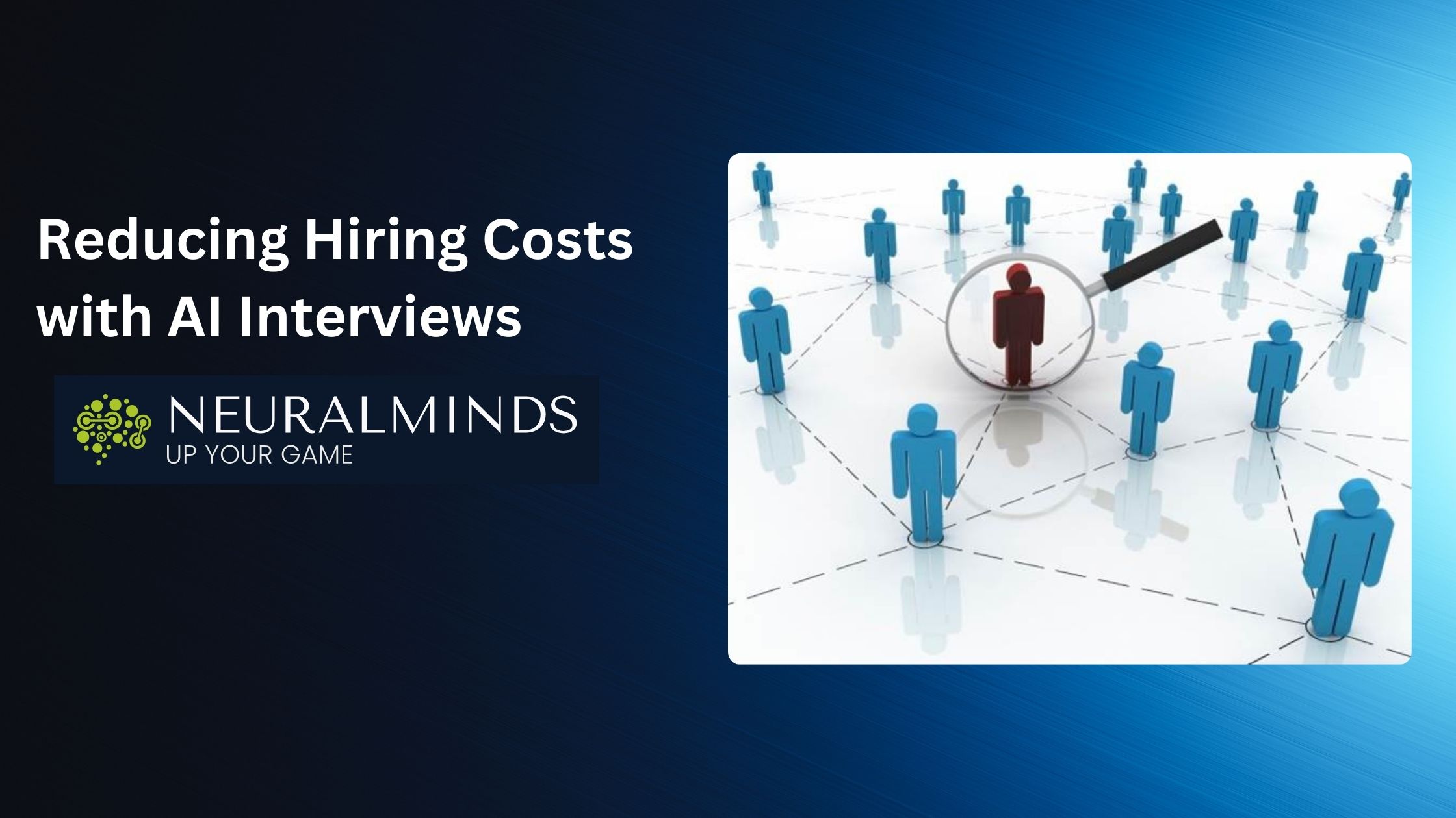 Reducing Hiring Costs with AI Interviews