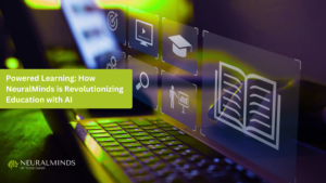 Powered Learning How NeuralMinds is Revolutionizing Education with AI