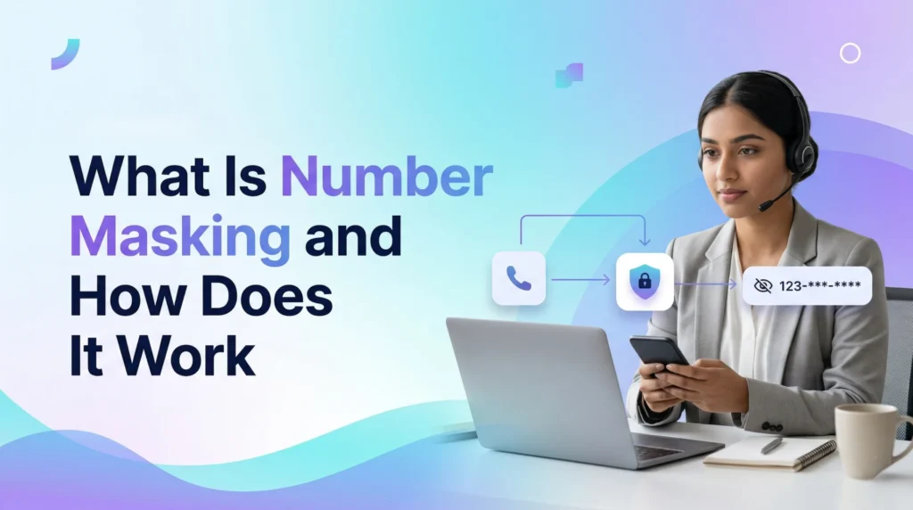 Number masking provides several benefits that improve both security and communication efficiency